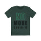 NO MORE |  Unisex | Green & Black On White  Jersey Short Sleeve Crew neck T-Shirts