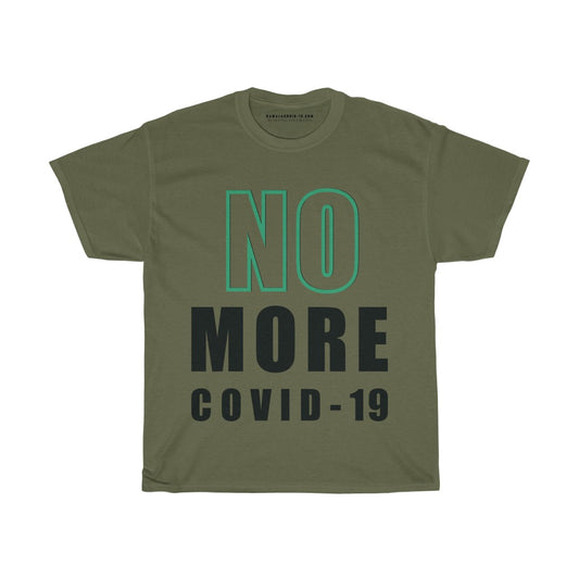 "NO MORE" | Unisex | Heavy Cotton T-Shirt | S-5XL